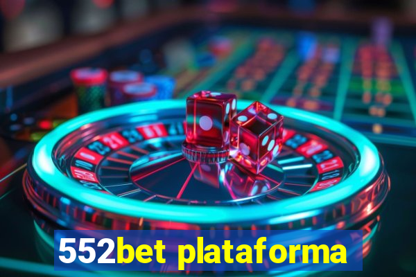 552bet plataforma